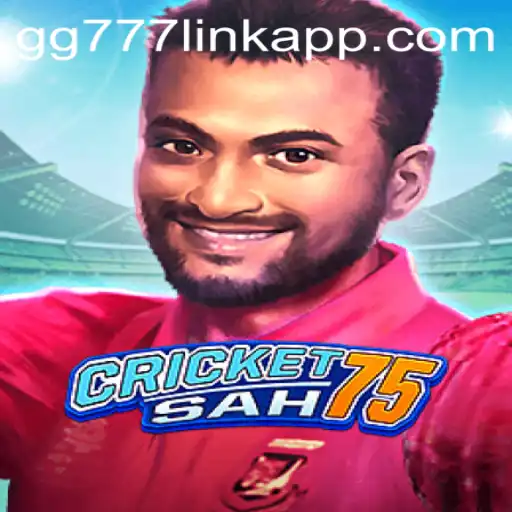 Exploring the Exciting World of CricketSah75 Featuring gg777 Link App