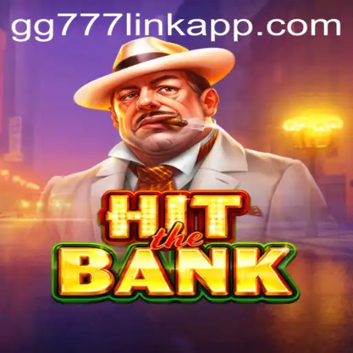 Exploring the Thrilling World of HitTheBank and the gg777 Link App
