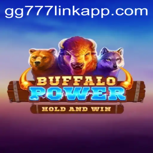 Exploring the Excitement of BuffaloPower and the GG777 Link App