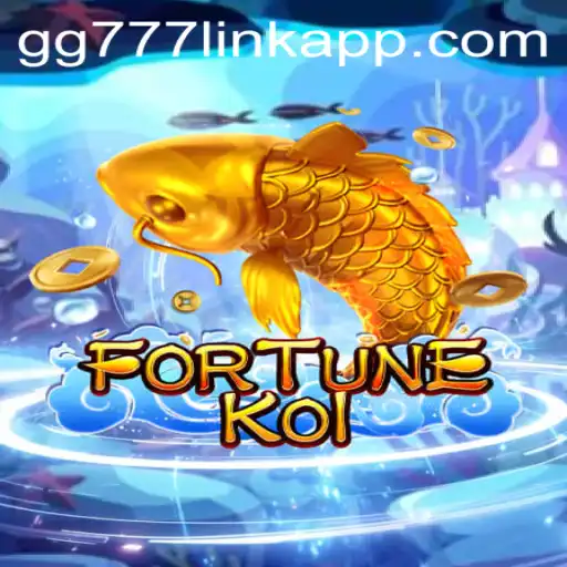 Exploring the Exciting World of FORTUNEKOI: A Dive into the Game and GG777 Link App